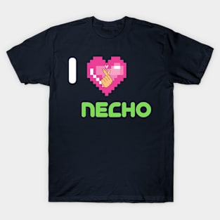 I LOVE necho T-Shirt